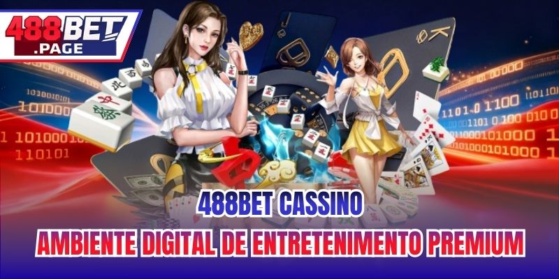 488BET Cassino - Ambiente Digital De Entretenimento Premium
