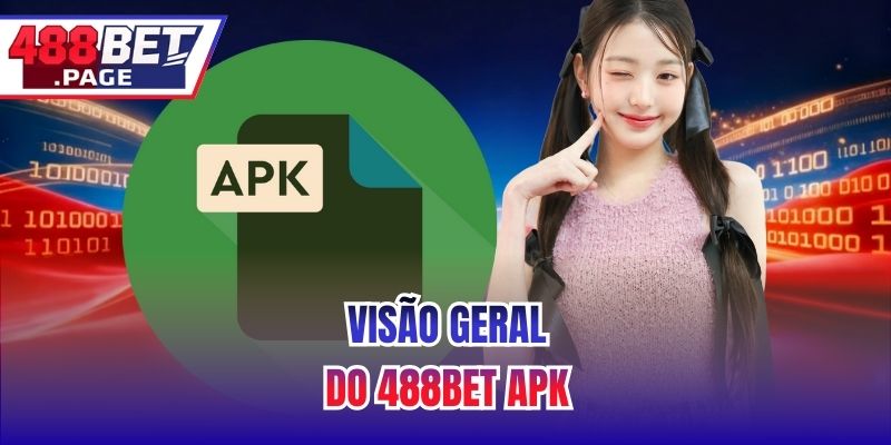 Visão Geral do 488BET APK